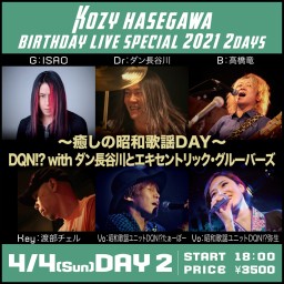 KOZY HASEGAWA BIRTHDAY LIVE/DAY2