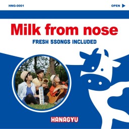 Milk from nose レコ発＆活動休止前ラストライブ
