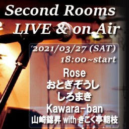 3/27夜 Second Rooms LIVE＆on Air