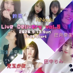 プレミア配信LIVE『Live Delivery Vol.5』