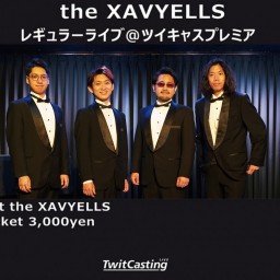 (9/29)the XAVYELLS レギュラーライブ同時配信