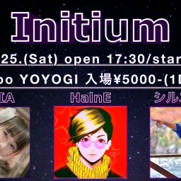 【配信チケット】Initium