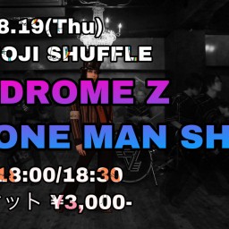 SYNDROME Z 3rd ONE MAN SHOW