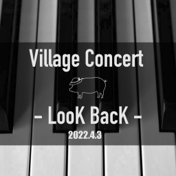 Village Concert LooK bacK vol.3