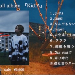 『Kid.A』Release One man Live!!