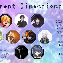 Different Dimensions 配信チケット 2部