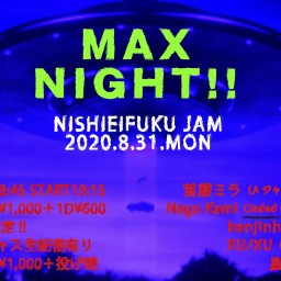MAX NIGHT!!
