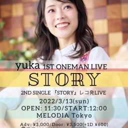 yuka 1st ONEMAN LIVE「STORY」