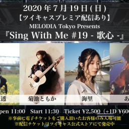 MELODIA Tokyo『Sing With Me #19』
