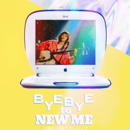 BYE BYE to NEW ME 川嶋志乃舞 ラストライブ