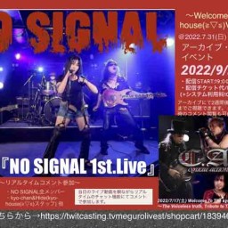 『NO SIGNAL 1st.Live』