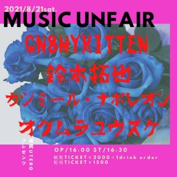 8/21 MUSIC UNFAIR