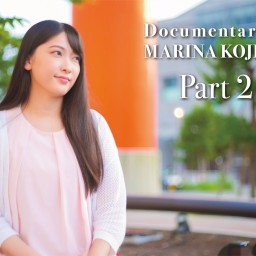 「Documentary of MARINA KOJIMA」後編