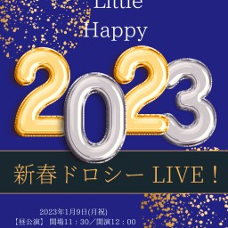 【昼】DLH〜2023 新春ドロシー LIVE！〜