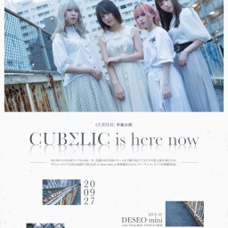 CUBΣLIC is here now【単独】
