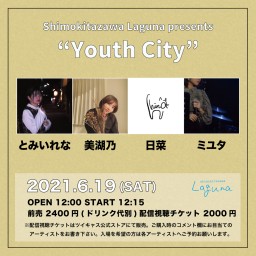『Youth City』2021.6.19