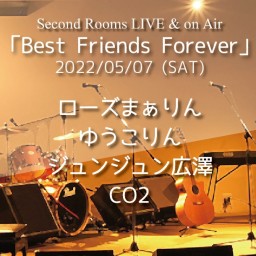 5/7「Best Friends Forever」