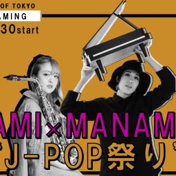 AMI×MANAMI "J-Pop祭り"