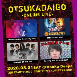 OTSUKADAIGO～ONLINE LIVE～