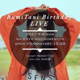 RumiTani Birthday LIVE