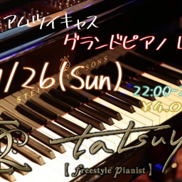 7/26（Sun）tatsuya 振替オンラインピアノソロ