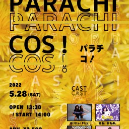 5/28 PARACHICOS! / パラチコッ！