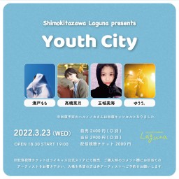 『Youth City』2022.3.23