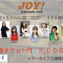 JOY!  ICHICAFE LIVE  ライブ　Vol６