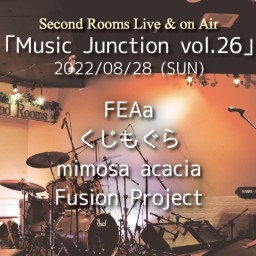 8/28夜「Music Junction vol.26」