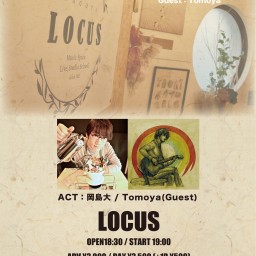 ツーマンライブ 「Welcome to LOCUS！1」
