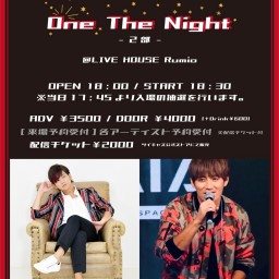 OneTheNight@RUMIO1205夜【大根雄馬】