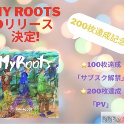 BREAQQQL My roots レコ発記念LIVE