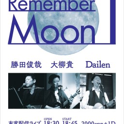 8/25 Remember Moon 1