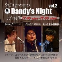 7/25 Dandy’s Night Vol.2