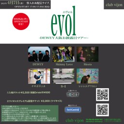 【evol】-DEWEY大阪お披露目ツアー-