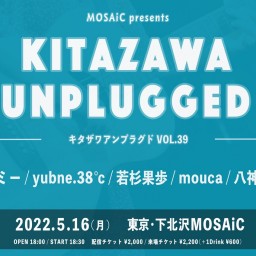 『KITAZAWA UNPLUGGED vol.39』