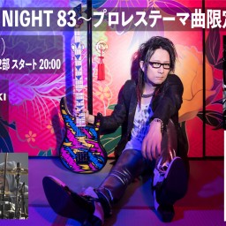 MASAKI NIGHT83 プロレステーマ曲限定ナイト【1部】