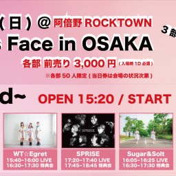 Girls Face in OSAKA7/19 2部