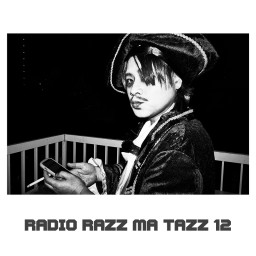 ラジオRAZZ MA TAZZ Vol.12