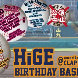 HiGE birthday bash!! Day2!!