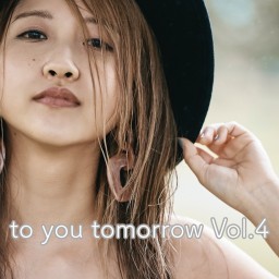 to you tomorrow Vol.4
