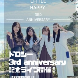 ドロシー3rd anniversary 記念ライブ！
