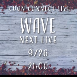 Cuon Connect Live "WAVE"vol.30