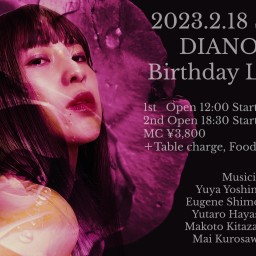 【夜の部】「DIANO　Birthday　Live」