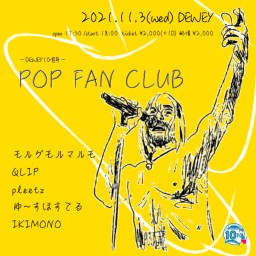 11/3 DEWEY10周年【POP FAN CLUB】