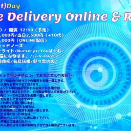 Live Delivery Online & Real 昼帯