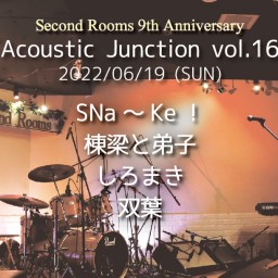 6/19昼「Acoustic Junction vol.16」