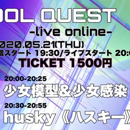 『IDOL QUEST -live online- #02』