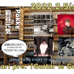 2022.2.5(sat)「Guitar is Good」