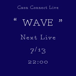 Cuon Connect Live「WAVE」vol.5